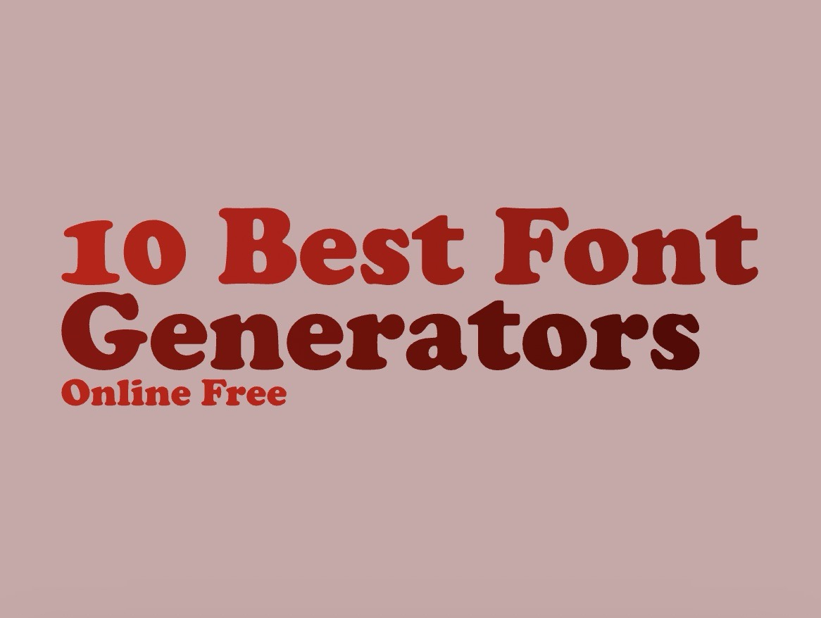 10 Best Font Generators Online Free