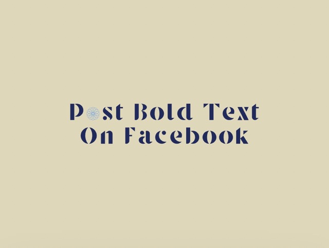 How To Post Bold Text on Facebook