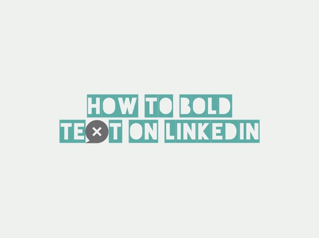 How To Bold Text on LinkedIn